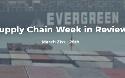Supply Chain Week in Review March 21st – 28th
